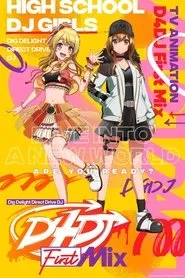 Ver D4DJ: First Mix serie online