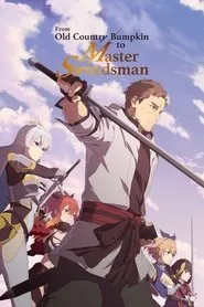 De campesino cuarentón a espadachín legendario