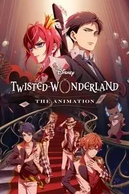 Disney Twisted-Wonderland: La serie