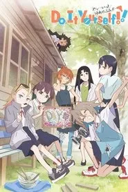 Ver Do It Yourself!! serie online