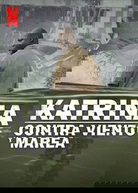 Ver Katrina: Contra viento y marea serie online