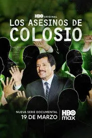Ver Los Asesinos de Colosio serie online