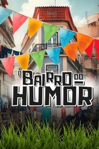 Ver O Bairro do Humor serie online