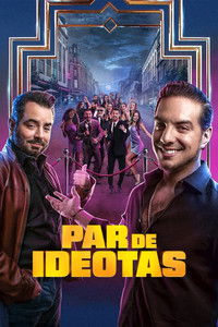 Ver Par de ideotas serie online
