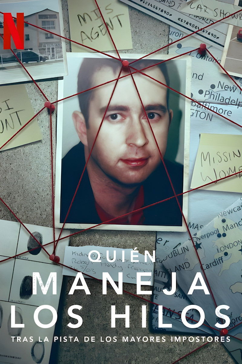 Ver Quién maneja los hilos: Tras la pista de los mayores impostores serie online