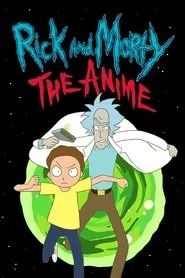 Rick y Morty: El Anime